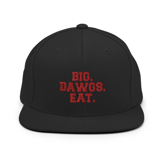 BIG DAWGS EAT Embroidered Snapback Hat