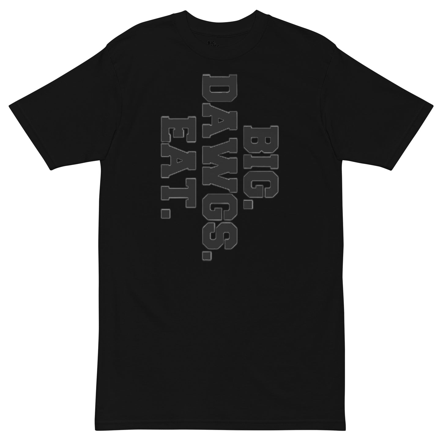 Men’s BIG DAWGS EAT Premium Tee