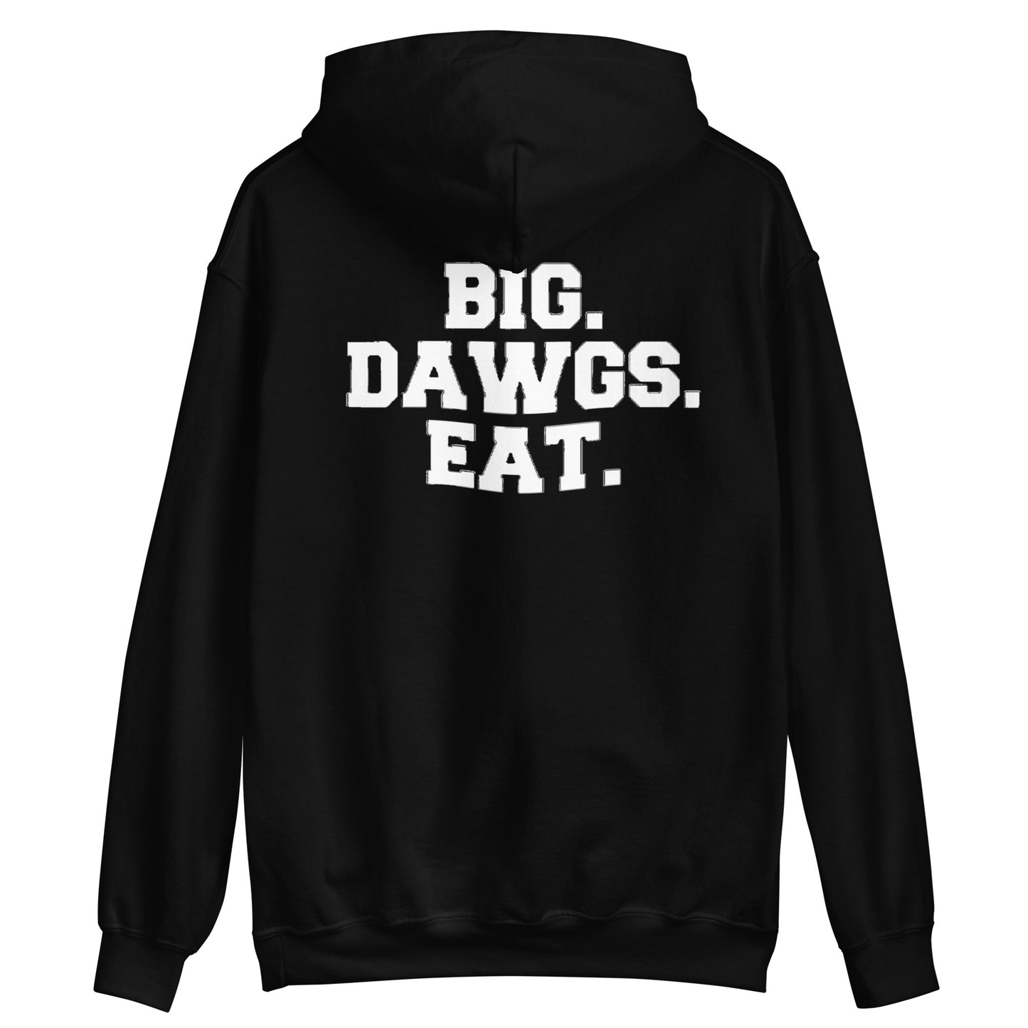 BIG DAWGS EAT Hoodie