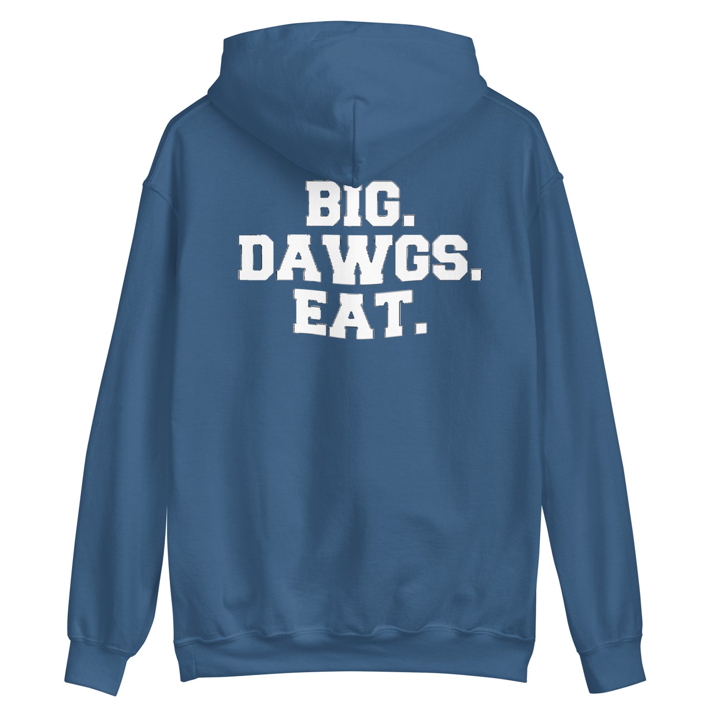 BIG DAWGS EAT Hoodie