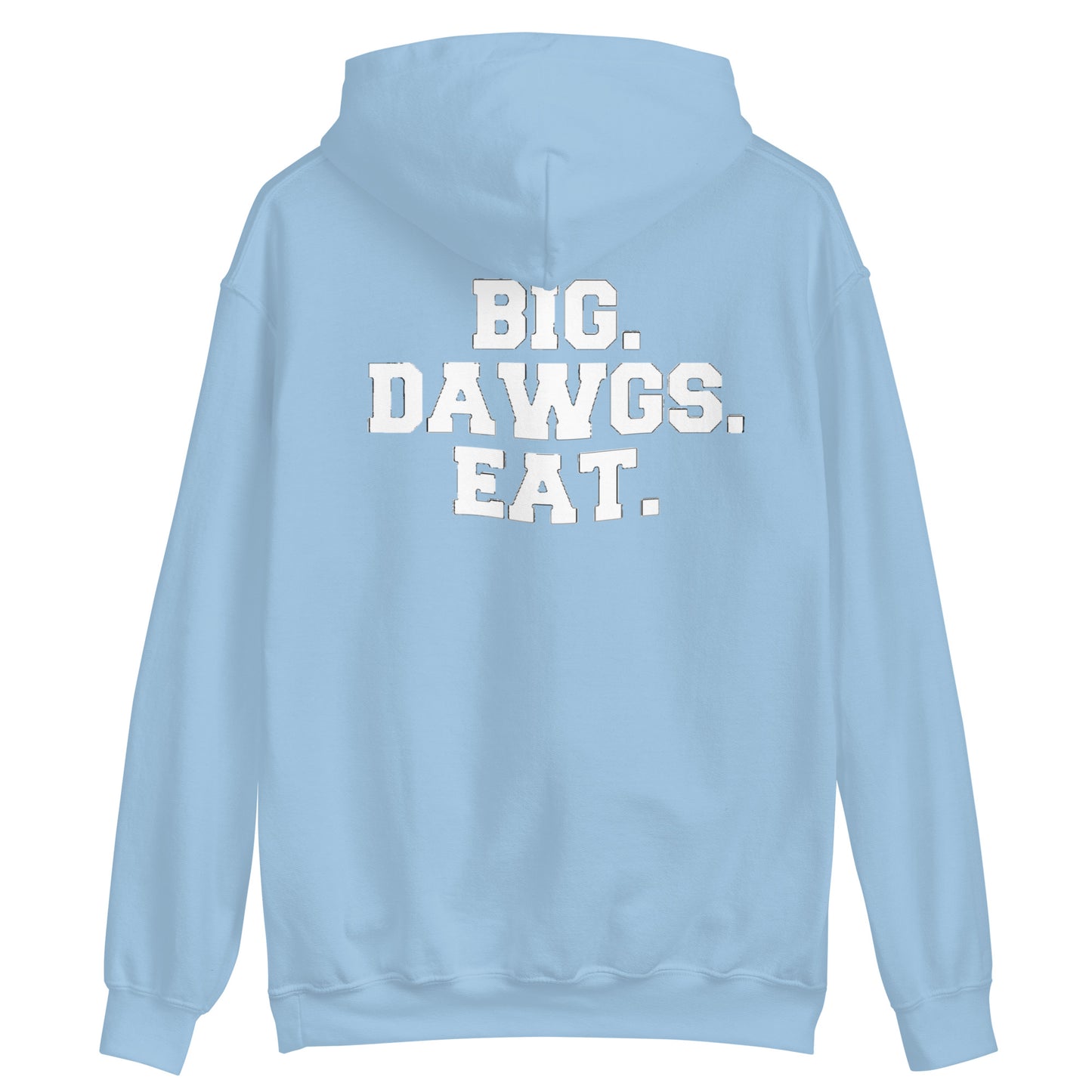 BIG DAWGS EAT Hoodie