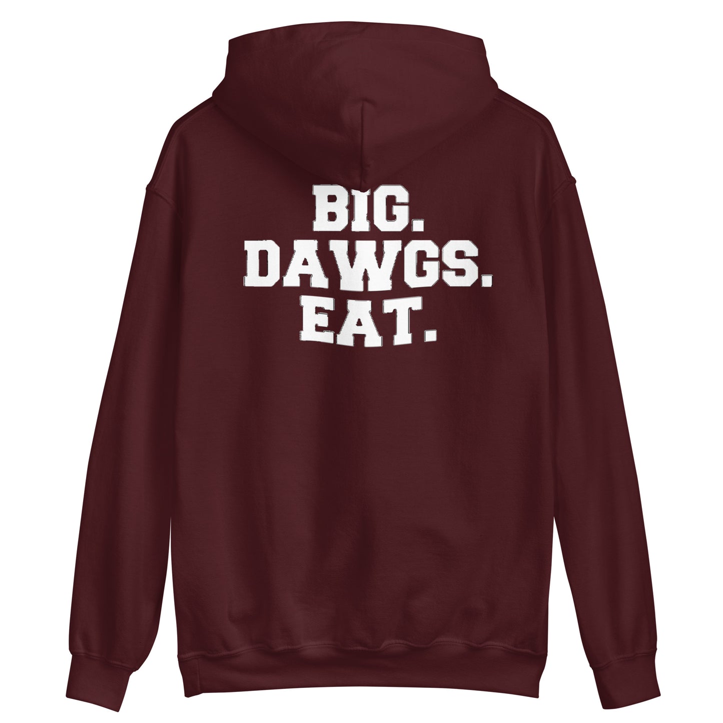 BIG DAWGS EAT Hoodie