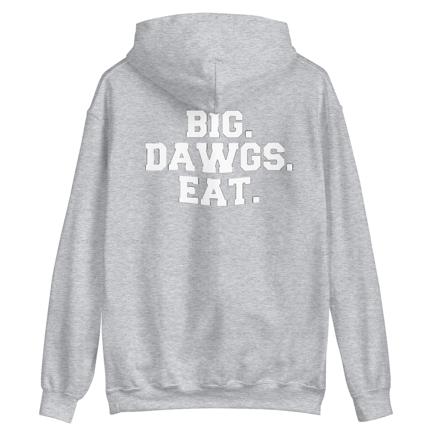 BIG DAWGS EAT Hoodie