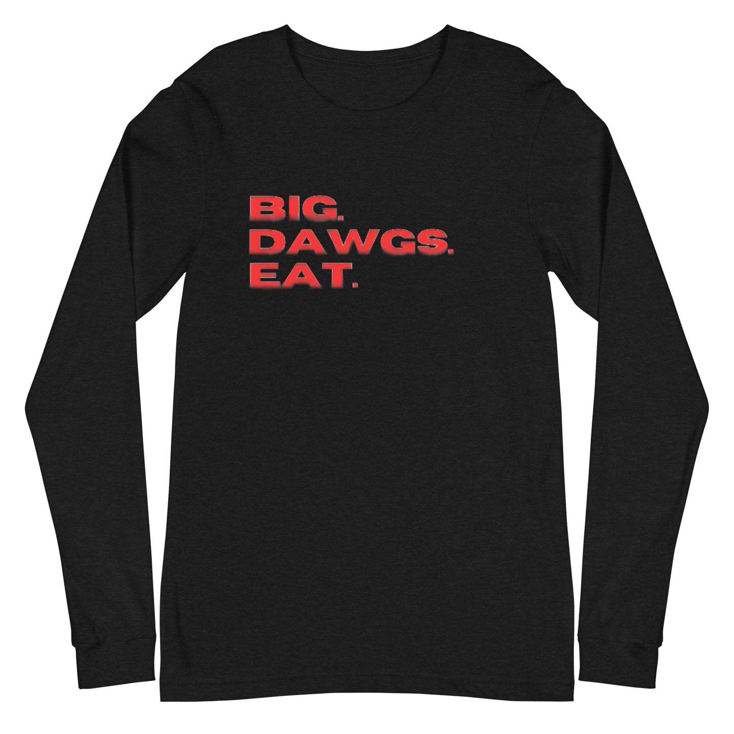 VD Special Edition BIG DAWGS EAT Long Sleeve